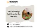 Pitra Dosh Puja And Remedies For Marriage