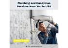 Top Plumbers and Handyman Services Near You in USA