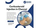 Corticosteroid Injection in Chennai