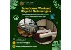 Farmhouse Weekend Stays In Nelamangala | Private Farmhouse In Hassan