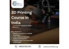 3D Printing Course in India – Learn Modern Designing & Digital Fabrication