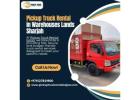 Pickup Truck Rental in Warehouse Lands, Sharjah! Call Us at +971 527 821 900