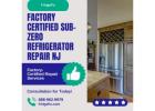Factory Certified Sub-Zero Refrigerator Repair NJ | FridgeFix