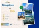 Bangalore to Ooty Taxi Fare