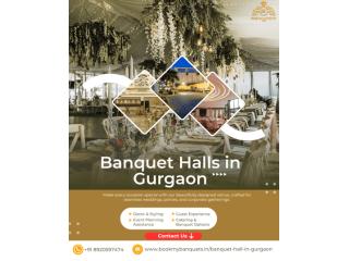 Top Banquet Halls in Gurgaon for Your Perfect Celebration- Book My Banquets