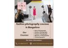 fashion photography courses in Bangalore