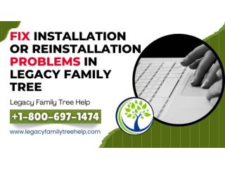 How to Fix Installation or Reinstallation Problems in Legacy Family Tree