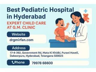 G.M. Clinic – Leading & Trusted Pediatric Hospital in Hyderabad