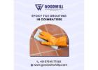 Epoxy Tile Grouting in Coimbatore | Epoxy Grouting