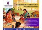 Early Childhood Education Preschool in India