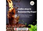 Coffee shop in Ramamurthy Nagar