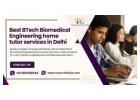 Learn deeper with Best BTech Biomedical Engineering home tutor services in Delhi