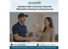 Reliable HVAC Contractor Near Me – Affordable Heating & Cooling Services