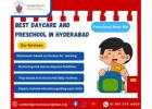 Best Daycare and Preschool in Hyderabad | Preschool Near Me