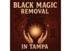 Effective Black Magic Removal in Tampa