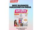 Best Business Magazines In India | Your Source For Insights, Trends & Industry Growth