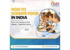 Support the Best NGO to Donate Food in India Today