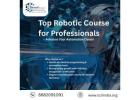 Top Robotics Courses for Professionals in India – Advance Your Automation Career