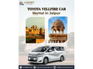 Premium Toyota Vellfire Rental Jaipur | Luxury Taxi Cab