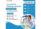 Biocompatibility Testing Services – Expert Evaluation for Medical Devices