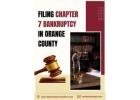 Orange County Chapter 7 Bankruptcy Filing – Expert Attorney Assistance