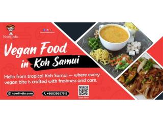 Noori India - Best Vegan Food in Koh Samui for Authentic Plant-Based Indian Flavours