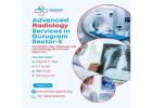 Advanced Radiology Services in Gurugram Sector 5 