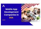 Top Mobile App Development Companies In USA