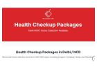 Health Checkup Packages in Delhi NCR