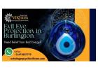 Evil Eye Protection in Burlington – Need Relief from Bad Energy?