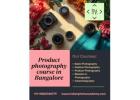 product photography course in Bangalore