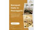 Premium wedding halls in Peeragarhi - Book My Banquets