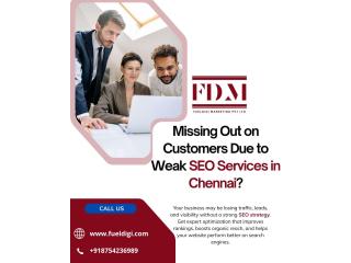 Missing Out on Customers Due to Weak SEO Services in Chennai?