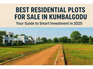 Best Residential Plots for Sale in Kumbalgodu