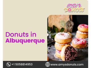 Treat Yourself to Donuts in Albuquerque