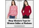 Western Tops for Women Online at Madame