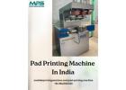 High Quality Industrial Pad Printing Machine In India