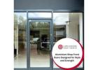 Reasons to Choose Aluminium Shop Front Manchester
