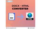Easily convert DOCX into HTML with the DOCX to HTML Converter.