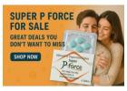 Super P Force for Sale – Great Deals You Don’t Want to Miss