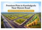 Premium Plots in Kumbalgodu