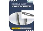 Trusted Industrial Gasket Manufacturers For High Performance Sealing Solutions