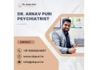 Dr. Arnav Puri Psychiatrist – Expert Mental Health Care & Compassionate Treatment