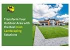 Looking for a Outdoor area with the best cost landscaping solutions