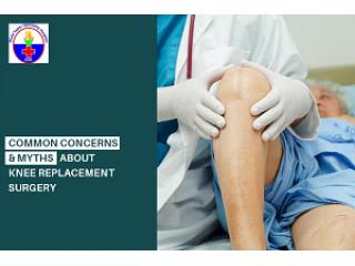 Looking for Common Concerns & Myths About Knee Replacement Surgery