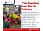 Top Daycares Near Me for Toddlers