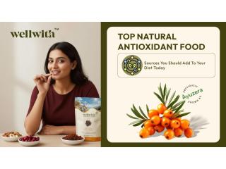 Best Natural Antioxidant Rich Food Sources You Should Eat