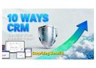 10 Ways CRM Can Help Your Business Today