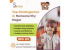 Top Kindergarten in Ramamurthy Nagar
