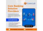 Core Banking Solution Providers | Banking Solutions